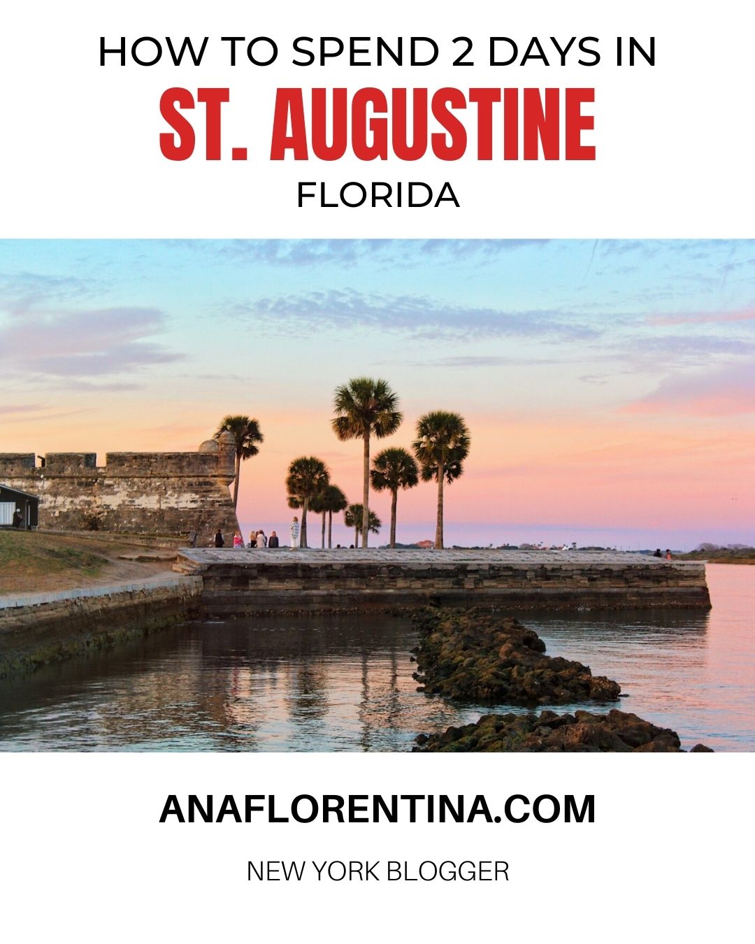 Spend 2 days St Augustine Florida