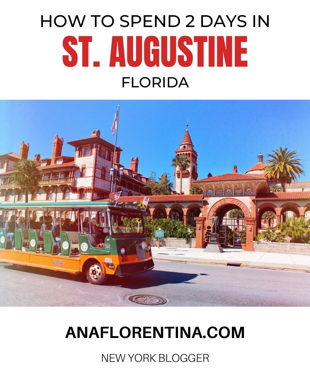 Spend 2 days St Augustine Florida