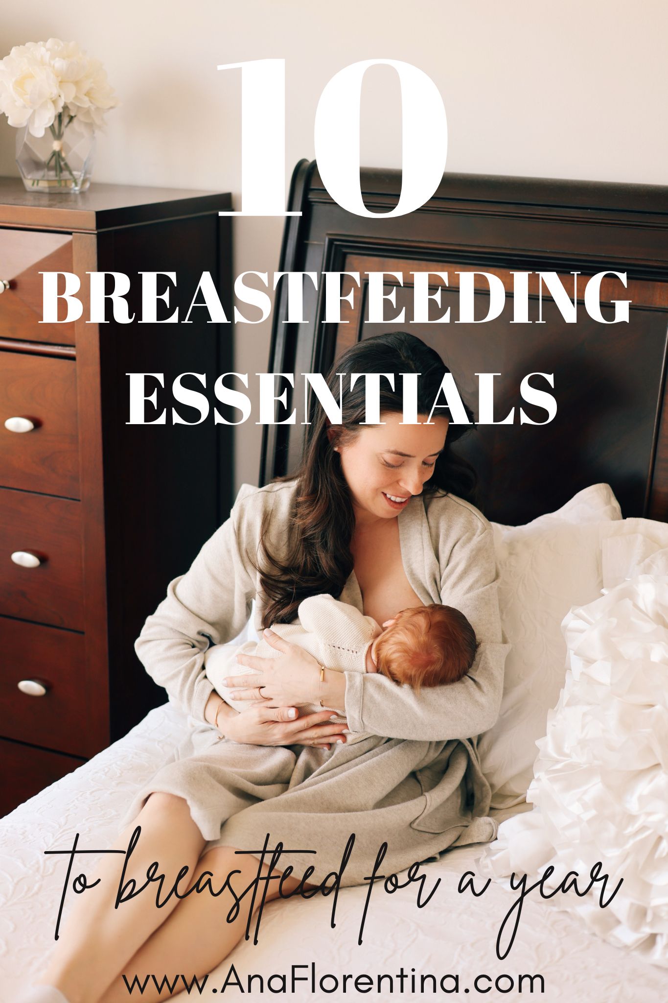 10 Breastfeeding Essentials